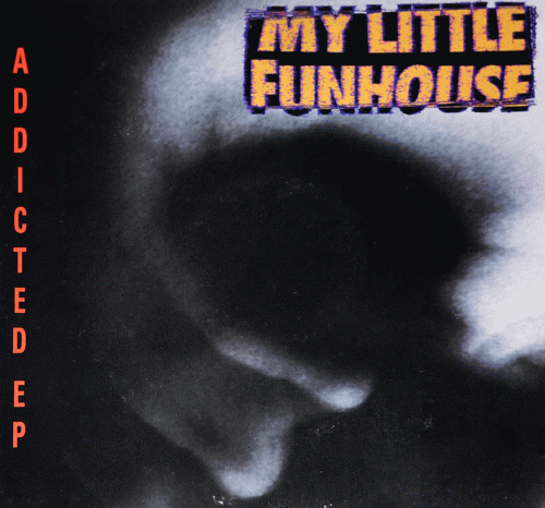 My Little Funhouse : Addicted Ep